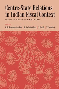 Centre-State Relations in Indian Fiscal Context